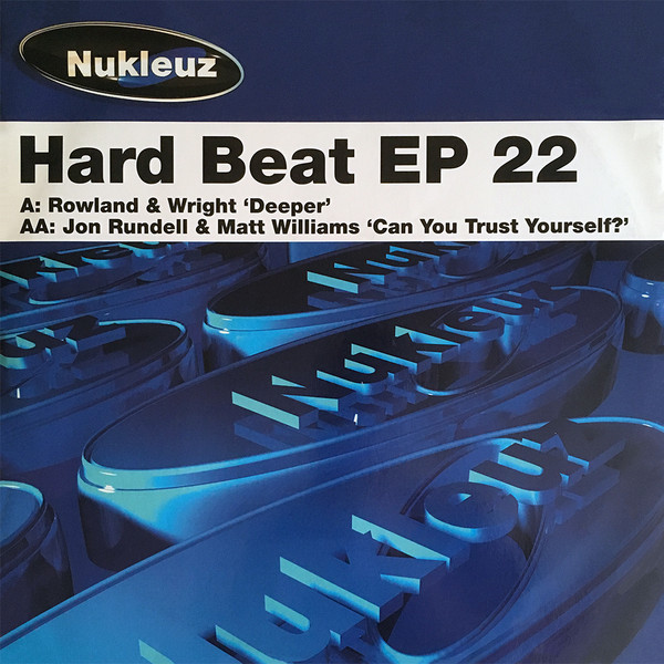 Nick Rowland & Dave Wright / Jon Rundell & Matt Williams - Hard Beat EP 22 | Nukleuz (0507 PNUK)