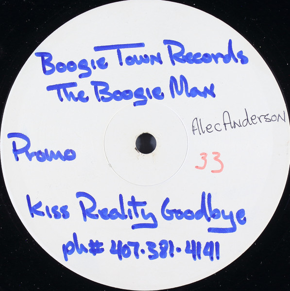 The Boogie Man - Kiss Reality Goodbye | Boogie Town Records (9702X25) - main The Boogie Man - Kiss Reality Goodbye | Boogie Town Records (9702X25) - main
