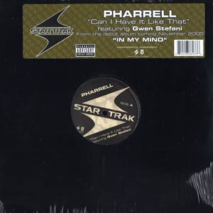 Pharrell Williams Featuring Gwen Stefani - Can I Have It Like That | Star Trak Entertainment (B0005660-11)