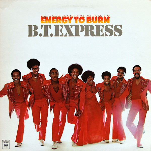 B.T. Express - Energy To Burn | Columbia (PC 34178) - main B.T. Express - Energy To Burn | Columbia (PC 34178) - main