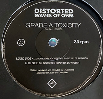 Distorted Waves Of Ohm - Grade A Toxicity | Eurk (12EK006)