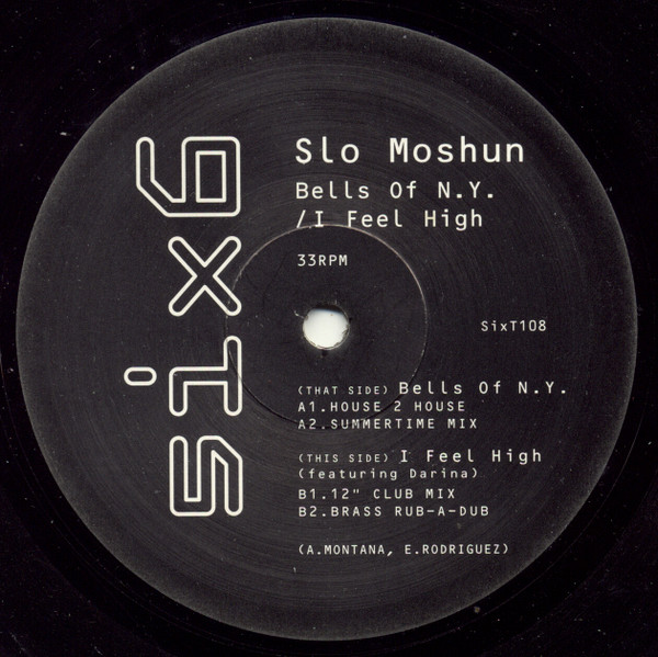Slo Moshun - Bells Of N.Y. / I Feel High | 6 x 6 Records (SIXT108) - 3