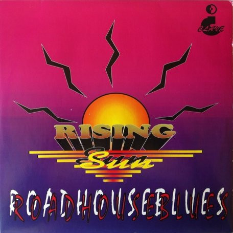 Rising Sun - Roadhouse Blues | Clave Records (CLAVE-1) - main
