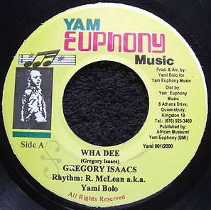 Gregory Isaacs - Wha Dee | Yam Euphony Music (YAMI 001) - main Gregory Isaacs - Wha Dee | Yam Euphony Music (YAMI 001) - main