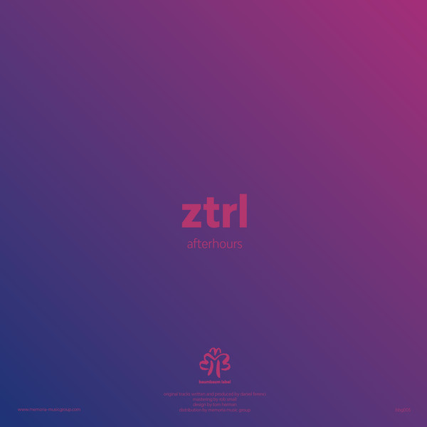 Ztrl - Afterhours EP | Baumbaum Label (BBG003) - 2
