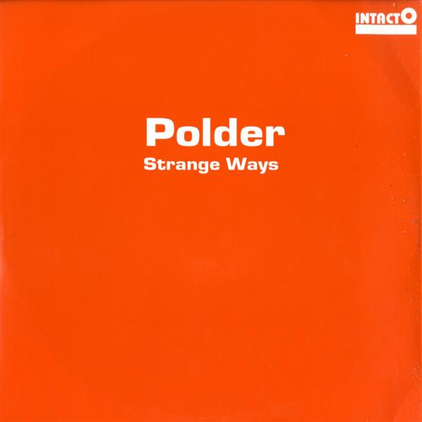 Polder - Strange Ways | Intacto Records (INTAC009)