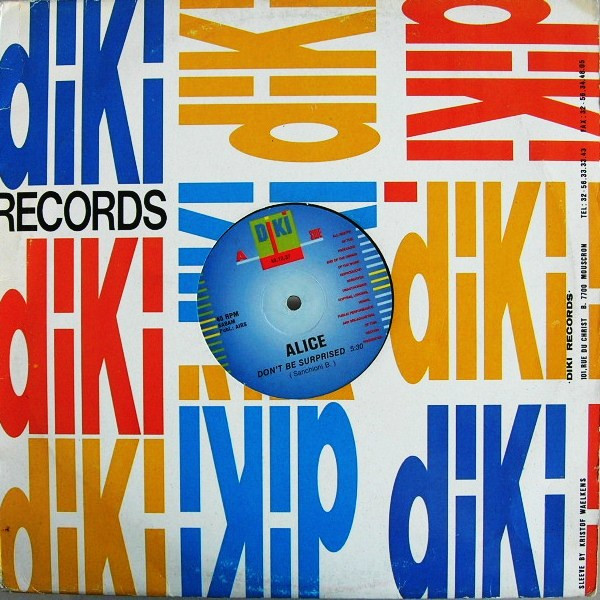 Alice - Don't Be Surprised | DiKi Records (DIKI 49.12.37) - 3 Alice - Don't Be Surprised | DiKi Records (DIKI 49.12.37) - 3