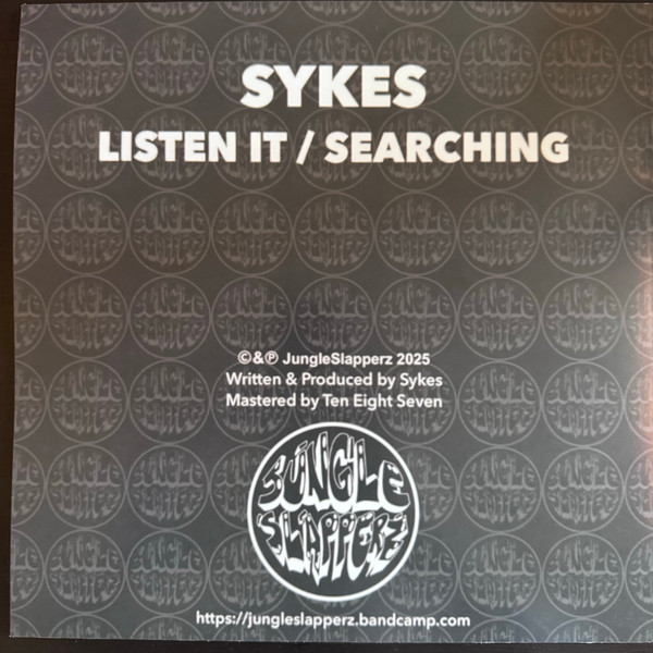 Sykes - Listen It / Searching | Jungle Slapperz (JS002) - 2