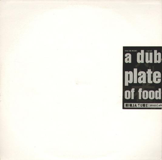 DJ Food - A Dub Plate Of Food | Ninja Tune (zen 1020)