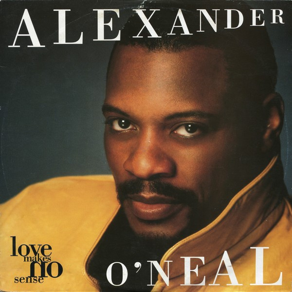Alexander O'Neal - Love Makes No Sense | Tabu Records (AMY 7708)
