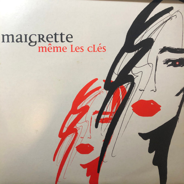 Maigrette - Même les clés  | X-Energy Records (X-12313)