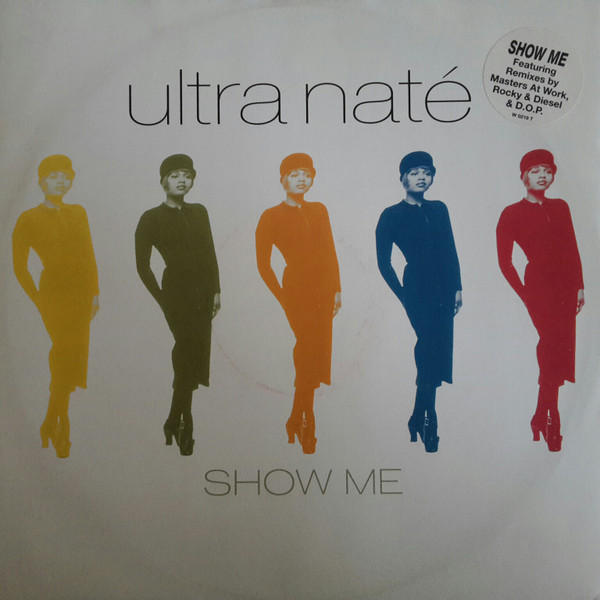 Ultra Naté - Show Me | Warner Bros. Records (9362-41210-0) Ultra Naté - Show Me | Warner Bros. Records (9362-41210-0)