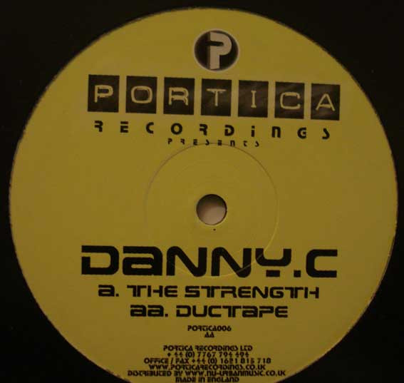 Danny C - The Strength / Ductape | Portica Recordings (PORTICA006)
