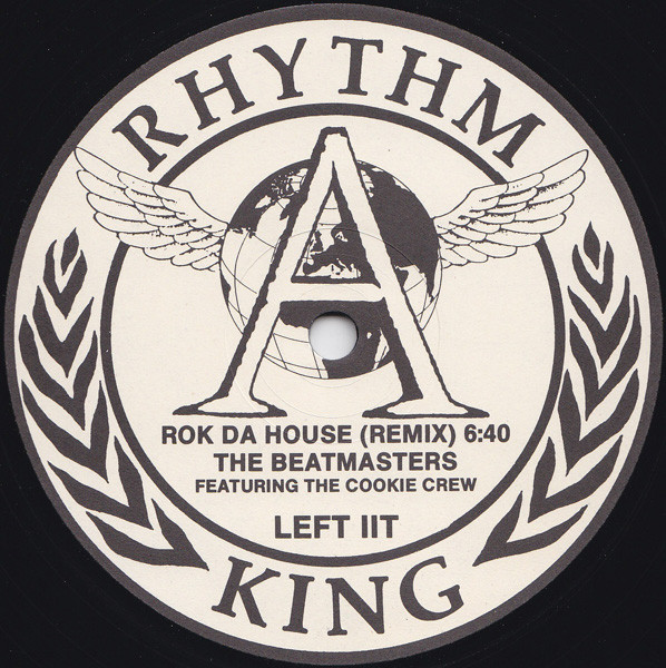 The Beatmasters Featuring The Cookie Crew - Rok Da House (Remix) | Rhythm King (LEFT 11T)