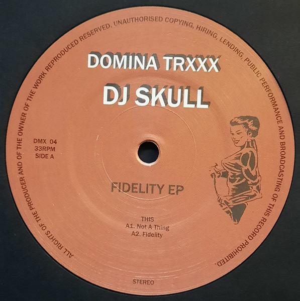 DJ Skull - Fidelity EP | Domina Trxxx (DMX 04) - 2