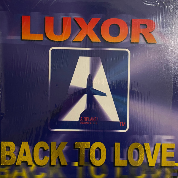 Luxor - Back To Love | Airplane! Records (ARP 21055)