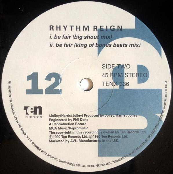 Rhythm Reign - Be Fair | 10 Records (TENX 336) - 4