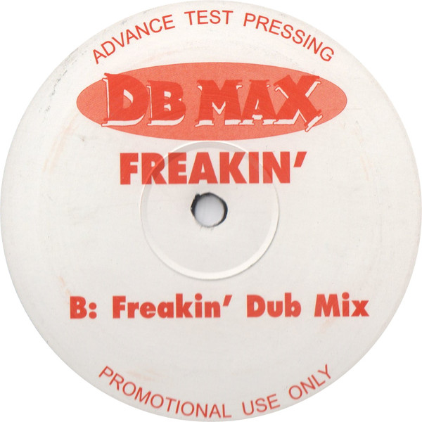 DB Max - Freakin' | Not On Label (DBM-3) - 2