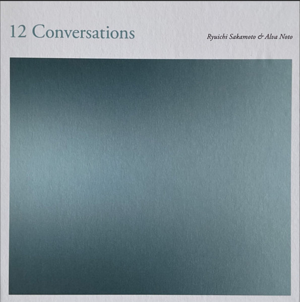 Alva Noto + Ryuichi Sakamoto - 12 Conversations | Noton (N-068)