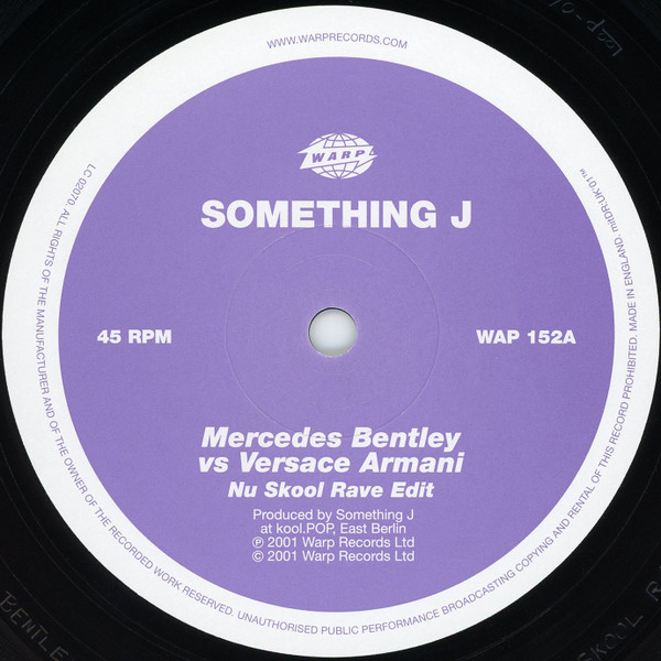 Something J / DJ Maxximus - Mercedes Bentley Vs Versace Armani | Warp Records (WAP 152) - 3