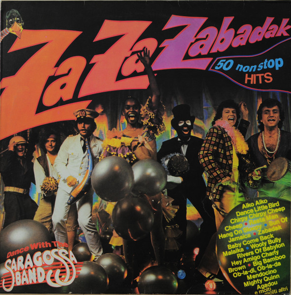 Saragossa Band - Za Za Zabadak - 50 Non Stop Hits- Dance With The Saragossa Band | Ariola (ARL 39136) Saragossa Band - Za Za Zabadak - 50 Non Stop Hits- Dance With The Saragossa Band | Ariola (ARL 39136)