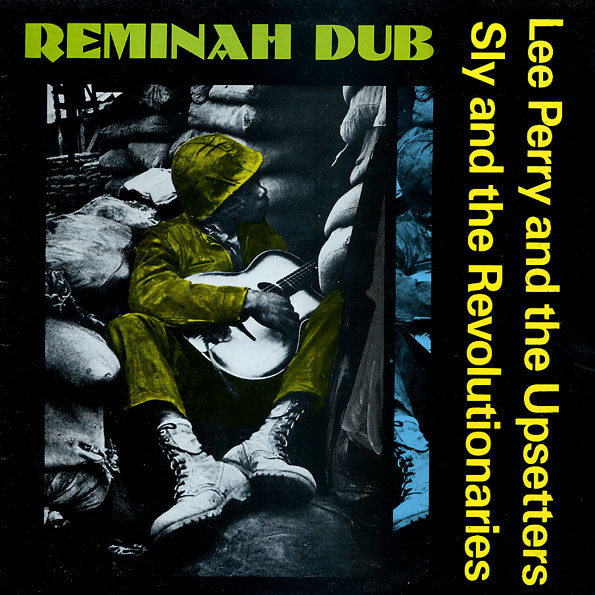Lee Perry & The Upsetters / Sly & The Revolutionaries - Reminah Dub | Original Music (OMLP0011) Lee Perry & The Upsetters / Sly & The Revolutionaries - Reminah Dub | Original Music (OMLP0011)