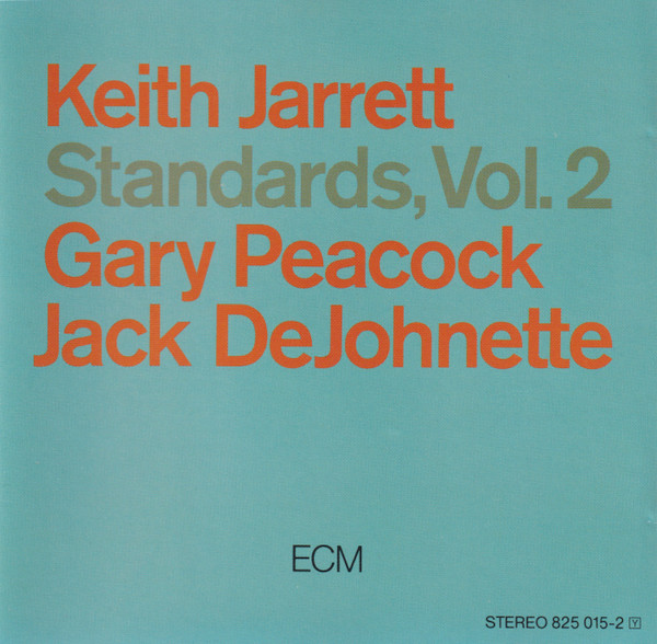 Keith Jarrett , Gary Peacock , Jack DeJohnette - Standards, Vol. 2 | ECM Records (ECM 1289) - main