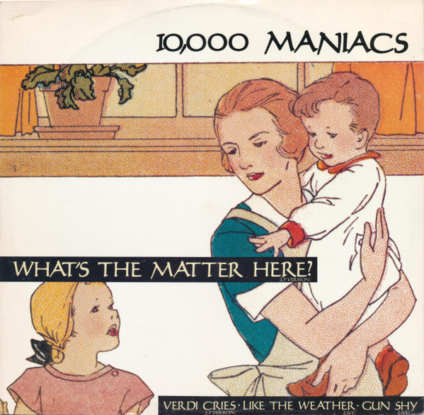 10,000 Maniacs - What's The Matter Here? | Elektra (EKR 71 T) 10,000 Maniacs - What's The Matter Here? | Elektra (EKR 71 T)