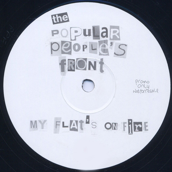 The Popular People's Front - My Flat's On Fire | The Popular People's Front (PPF001)