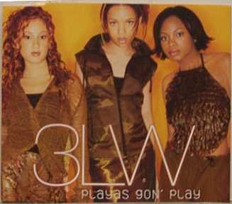 3LW - Playas Gon' Play | Epic (671793 6)
