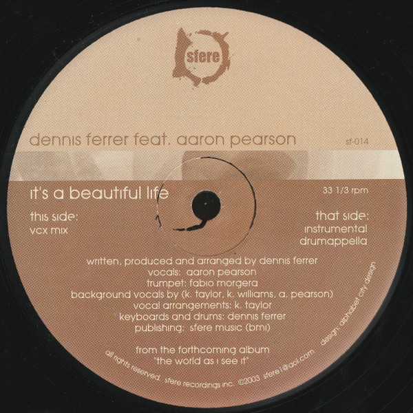Dennis Ferrer Feat. Aaron Pearson - It's A Beautiful Life | Sfere (sf-014) - main