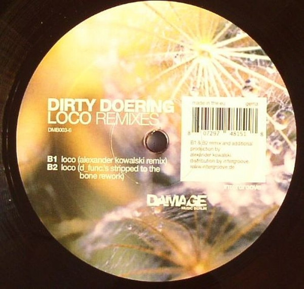 Dirty Doering - Loco Remixes | Damage Music Berlin (DMB003-6) - 2
