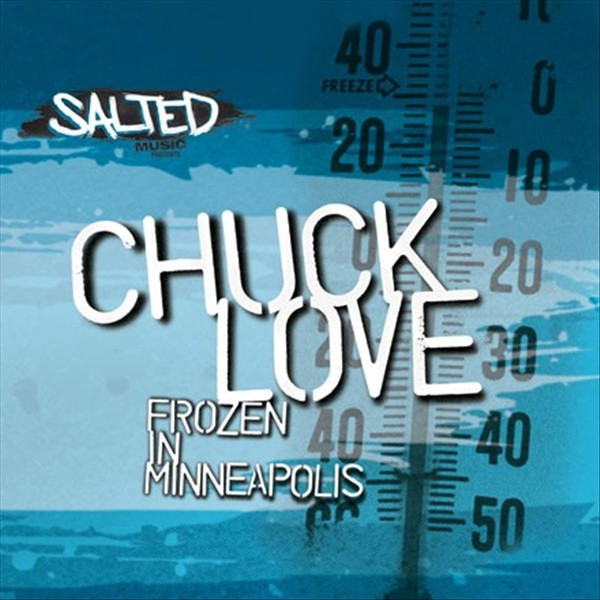 Chuck Love - Frozen In Minneapolis | Salted Music (SLT-004)