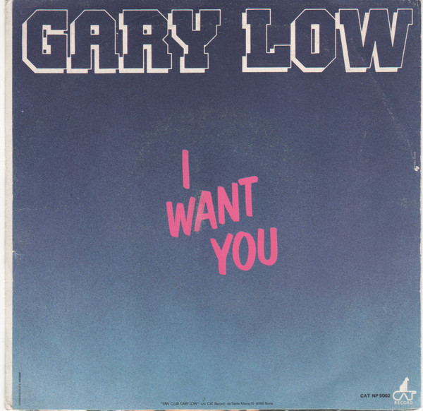 Gary Low - I Want You | Cat Record (CAT-NP 5002) - 2