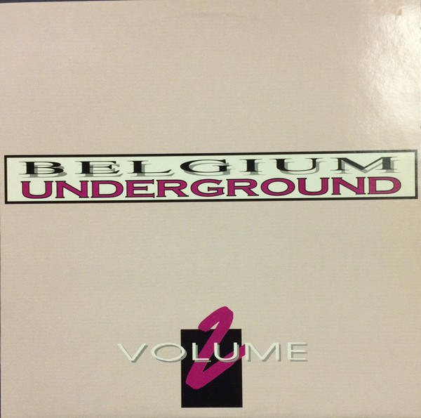 Belgium Underground - Volume 2 | Dance Records Attack (1955072)