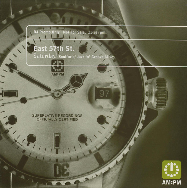 East 57th St. - Saturday (Soulfuric / Jazz 'n' Groove Mixes) | AM:PM (AMPMDJ 101) - main