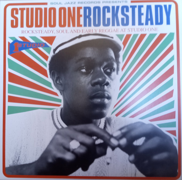 Various - Studio One Rocksteady (Rocksteady, Soul And Early Reggae At Studio One) | Soul Jazz Records (SJR LP277)