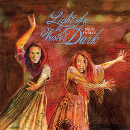 Faun Fables - Light Of A Vaster Dark | Drag City (DC371) Faun Fables - Light Of A Vaster Dark | Drag City (DC371)