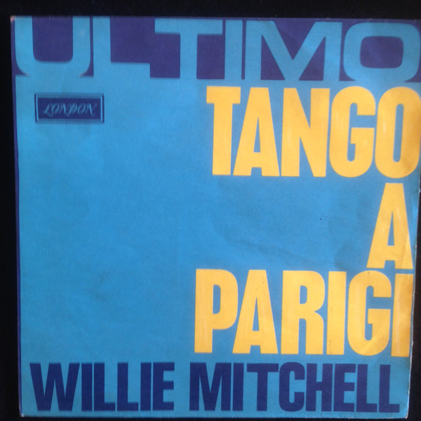 Willie Mitchell - Last Tango In Paris | London Records (HL 10407) - main