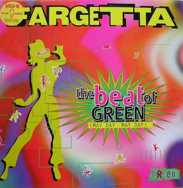 Fargetta - The Beat Of Green (May Day - May Day) | Dance Factory (8 83062 6) Fargetta - The Beat Of Green (May Day - May Day) | Dance Factory (8 83062 6)