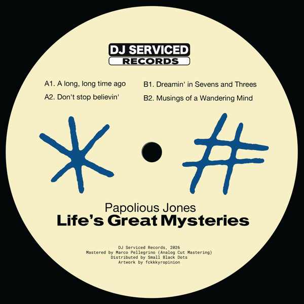 Papolious Jones - Life´s Great Mysteries | Dj Serviced Records (DJS002)