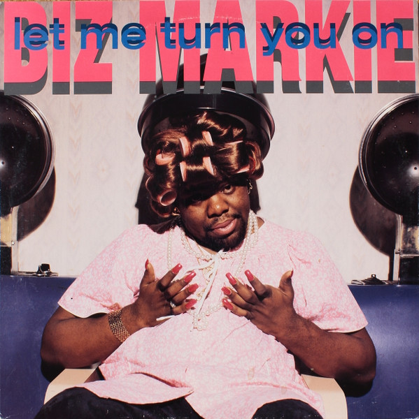 Biz Markie - Let Me Turn You On | Cold Chillin' (0-40829)
