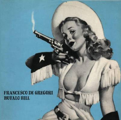 Francesco De Gregori - Bufalo Bill | RCA (TPL1-1192) Francesco De Gregori - Bufalo Bill | RCA (TPL1-1192)