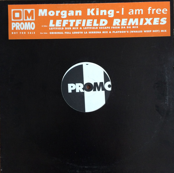Morgan King - I Am Free (Leftfield Remixes) | OM Records (12OM0006) - main