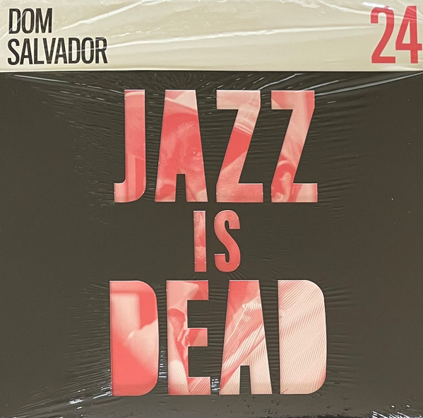 Dom Salvador , Adrian Younge & Ali Shaheed Muhammad - Jazz Is Dead 24 | Jazz Is Dead (JID024) - main Dom Salvador , Adrian Younge & Ali Shaheed Muhammad - Jazz Is Dead 24 | Jazz Is Dead (JID024) - main