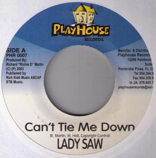Lady Saw - Can't Tie Me Down | Playhouse Records (PHR 0007)