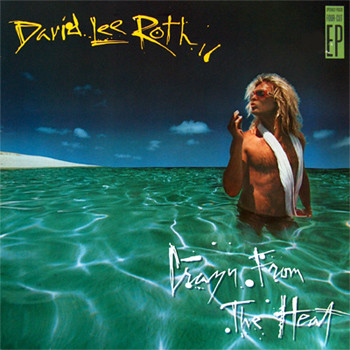 David Lee Roth - Crazy From The Heat | Warner Bros. Records (925 222-1) David Lee Roth - Crazy From The Heat | Warner Bros. Records (925 222-1)