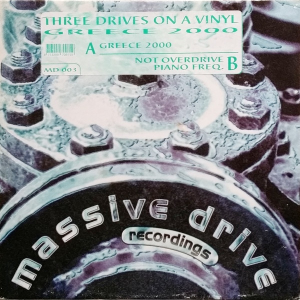 Three Drives - Greece 2000 | Massive Drive Recordings (MD 003)