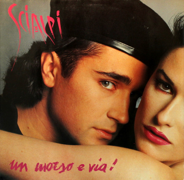 Scialpi - Un Morso E Via! | RCA Italiana (PL 71673)