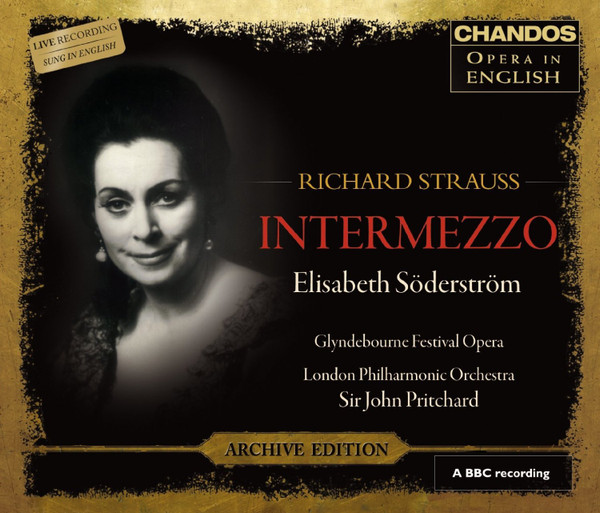Richard Strauss - Elisabeth Söderström , Glyndebourne Festival Opera , London Philharmonic Orchestra , Sir John Pritchard - Intermezzo | Chandos (CHAN 3174(2))